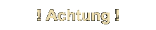 achtung